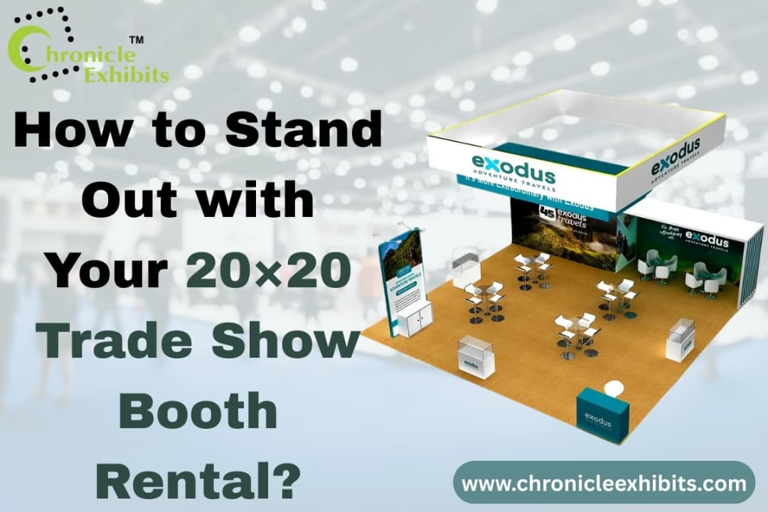 How to Stand Out with Your 20×20 Trade Show Booth Rental?