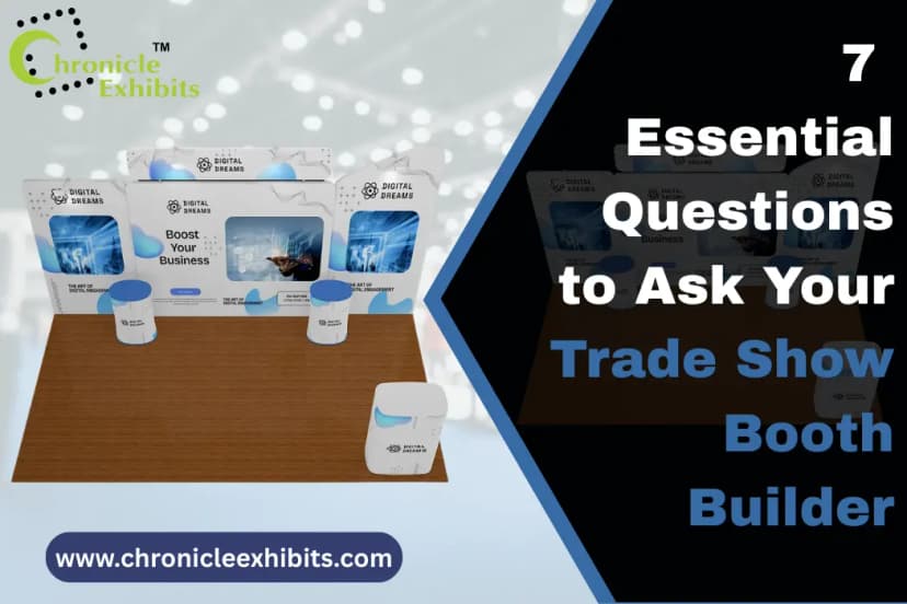 7 Essential Questions to Ask Your Trade Show Booth Builder