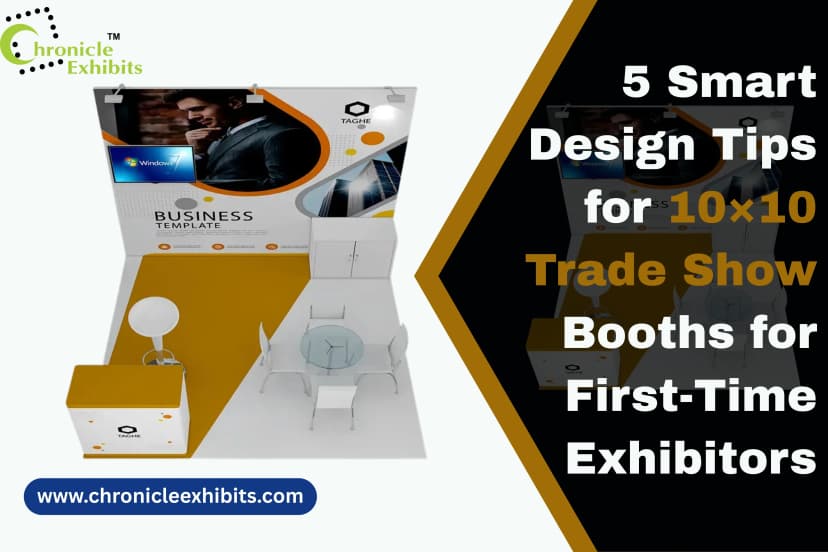 5 Smart Design Tips for 10×10 Trade Show Booths for First-Time Exhibitors
