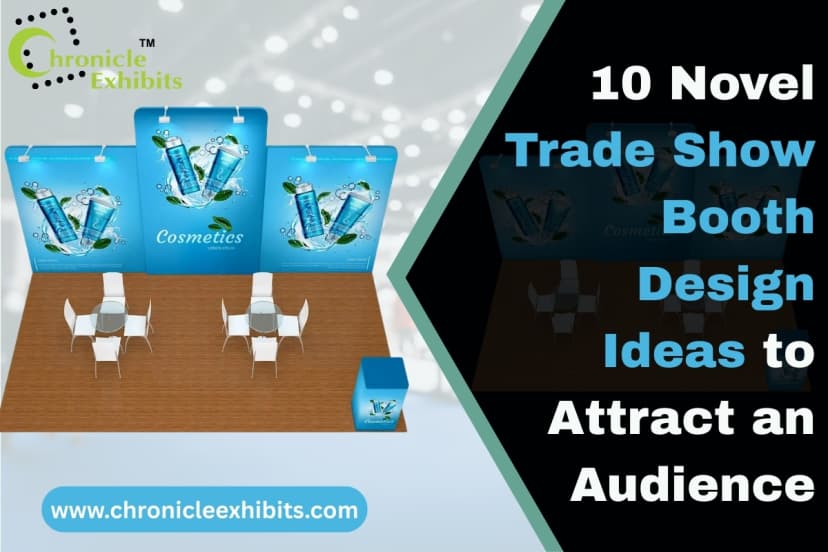 10 Novel Trade Show Booth Design Ideas to Attract an Audience