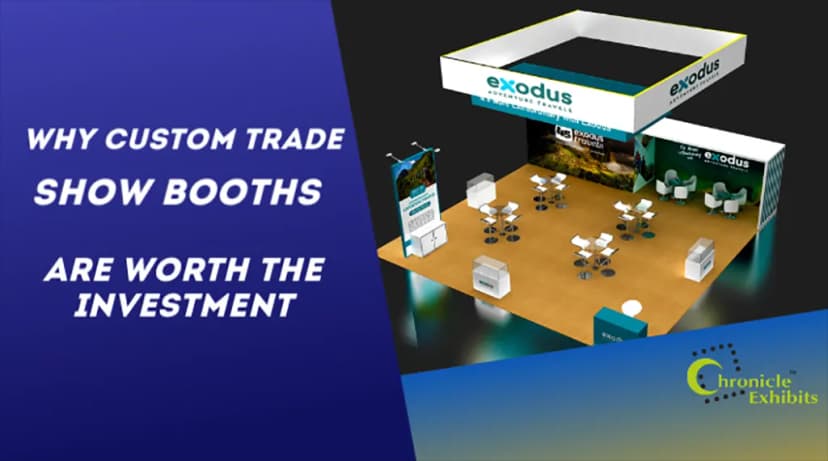 Why Custom Trade Show Booths Are Worth the Investment