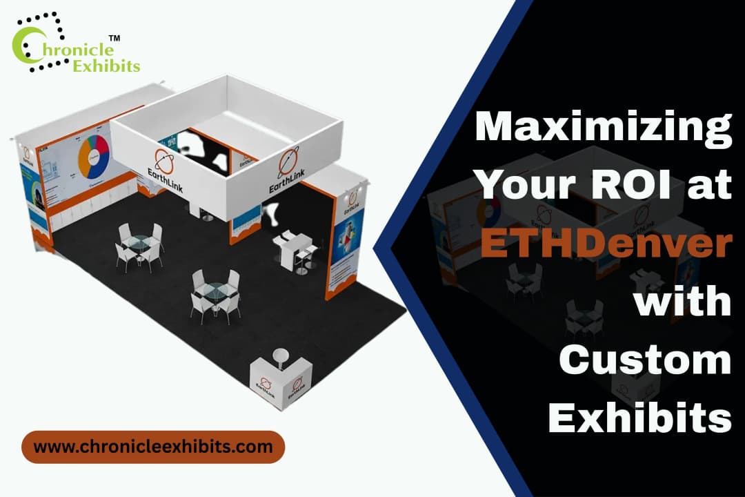 Maximizing Your ROI at ETHDenver 2026 with Custom Exhibits