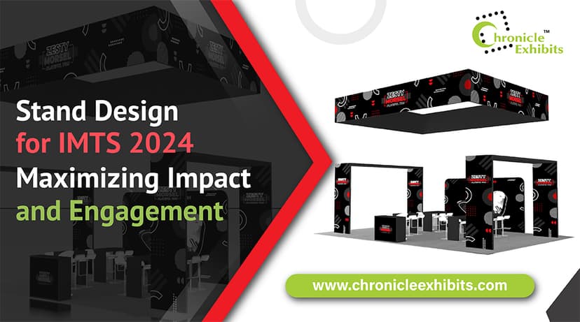 Stand Design Strategies for IMTS 2024: Maximizing Impact and Engagement