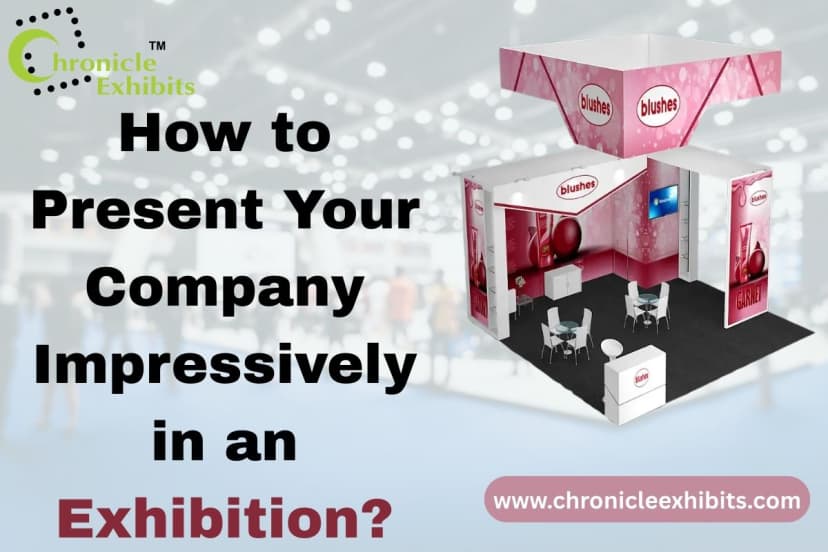 How to Present Your Company Impressively in an Exhibition?
