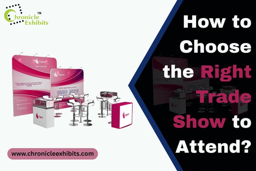 How to Choose the Right Trade Show to Attend?