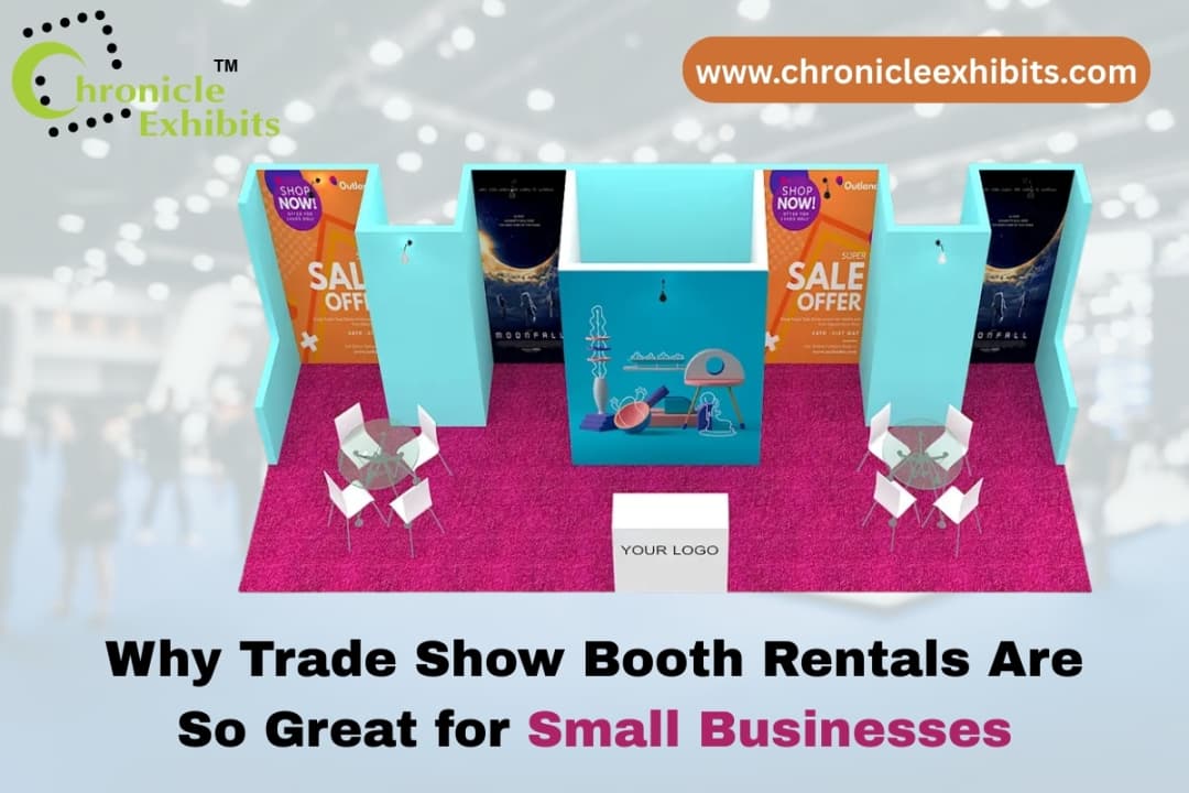 Why Trade Show Booth Rentals Are So Great for Small Businesses