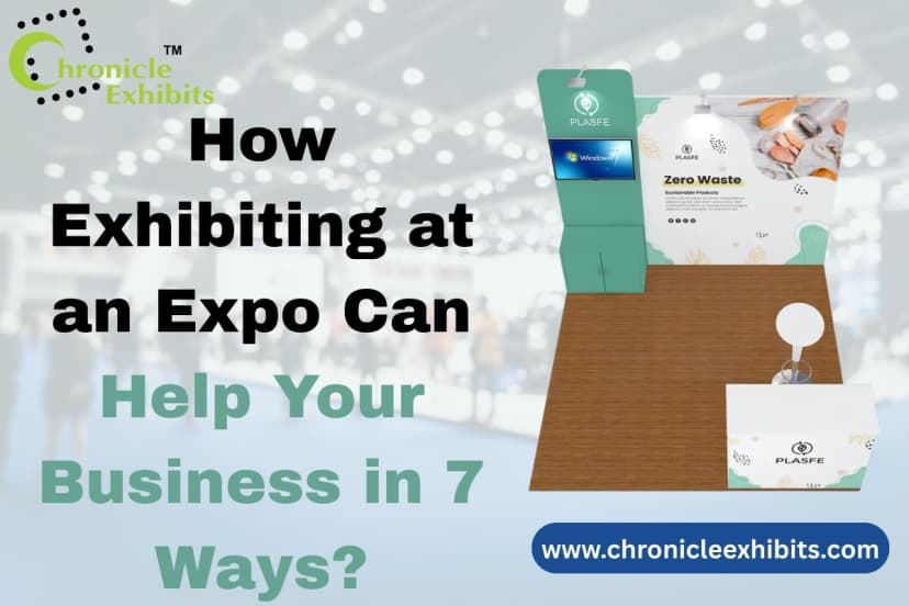 How Exhibiting at an Expo Can Help Your Business in 7 Ways?