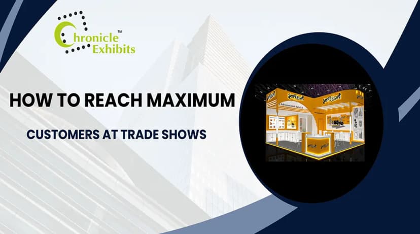 How to Reach Maximum Customers at Trade Shows