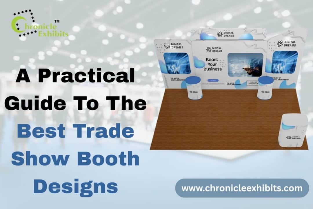 A Practical Guide to the Best Trade Show Booth Designs