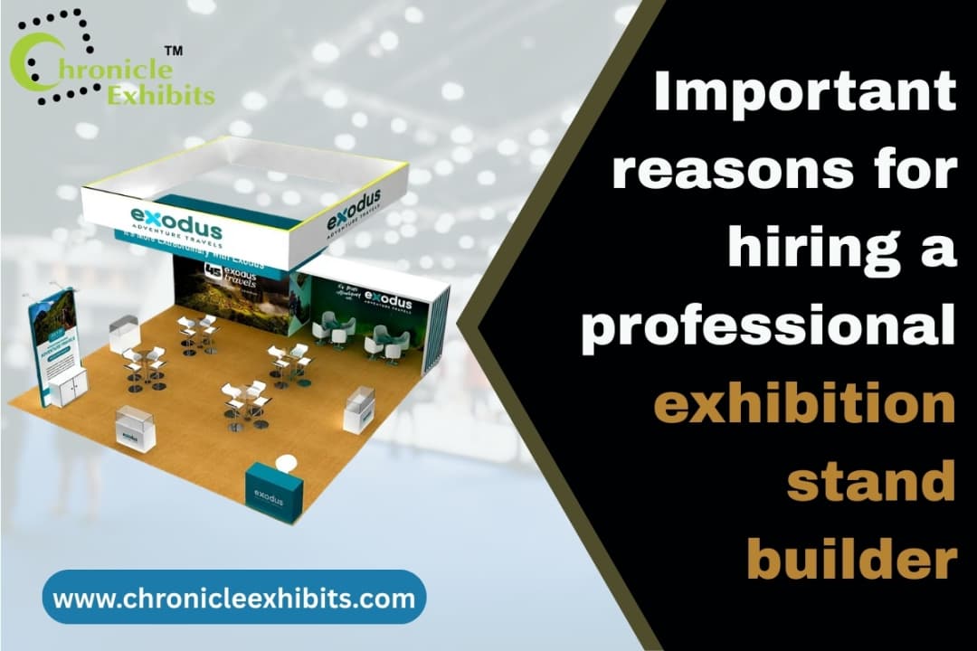 Important reasons for hiring a professional exhibition stand builder