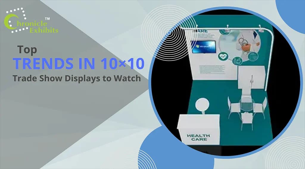 Top Trends in 10×10 Trade Show Displays to Watch